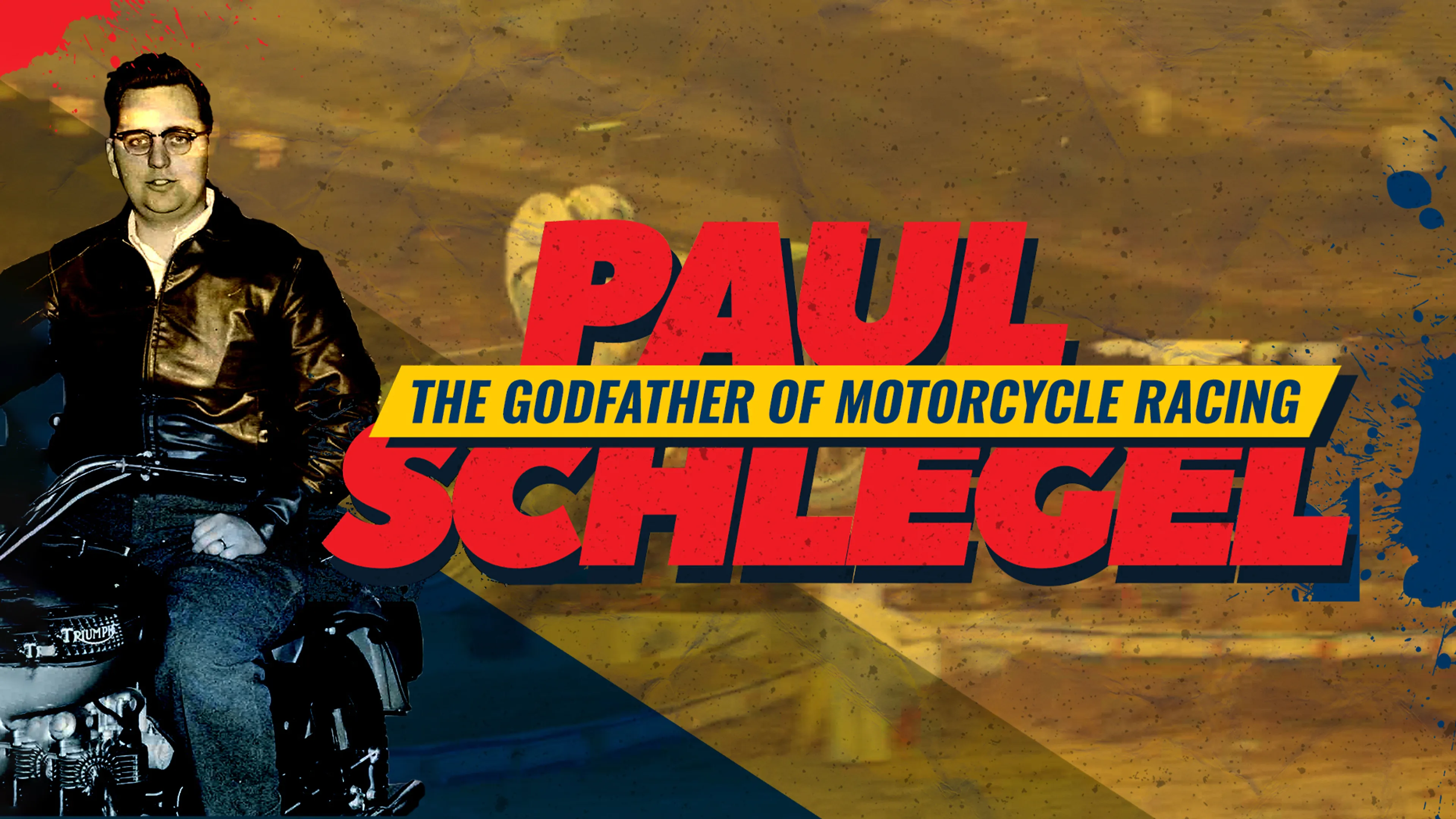 Paul Schlegel: The Godfather of Motorcycle Racing poster